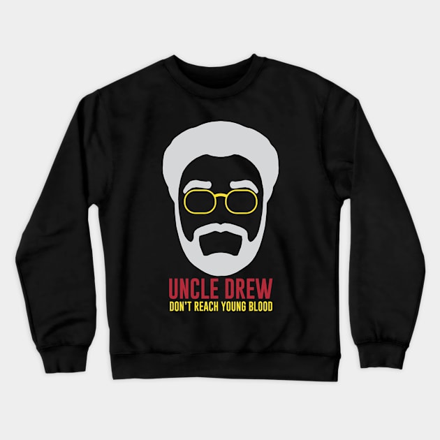 Dont Reach Young Blood Crewneck Sweatshirt by oyshopping